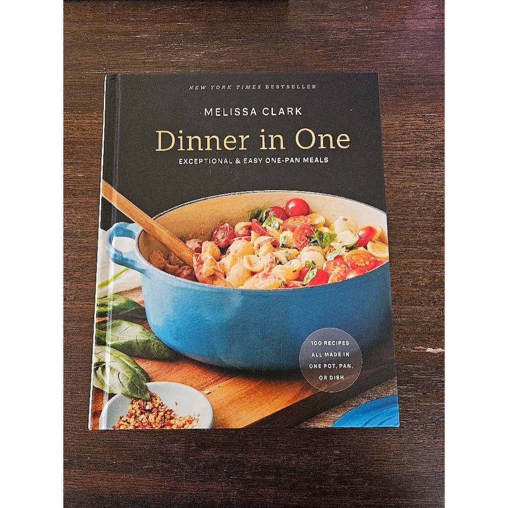 Dinner in One Melissa Clark Hardcover Cookbook One-Pan Meals